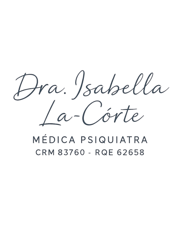 Dra. Isabella La-Côrte — Psiquiatra